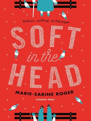 cover image of Soft in the Head